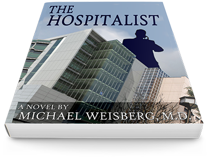 The Hospitalist - A Novel By Michael Weisberg, M.D.